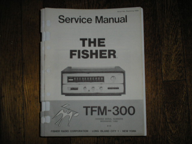 TFM-300 Tuner Service Manual for Serial no. 11000 and up  Fisher 